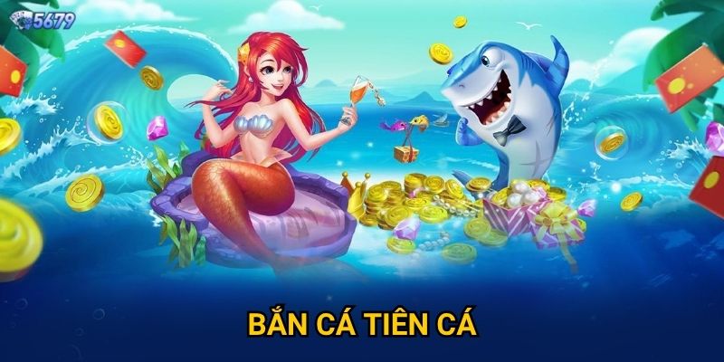 Bắn Cá Tiên Cá tại 5679 có thần thoại không?