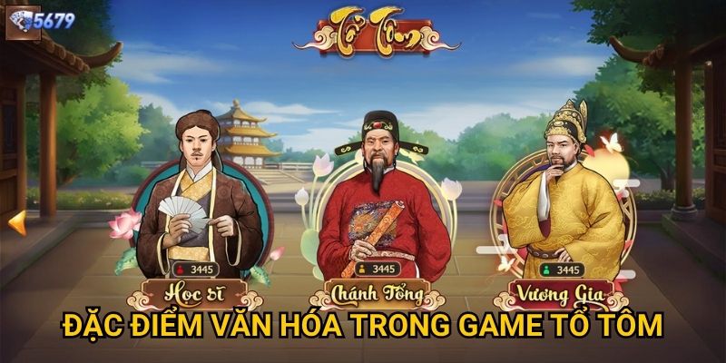 Luật chơi tổ tôm truyền thống tại 5679 có được giữ nguyên? 3 Đặc điểm văn hóa trong game tổ tôm