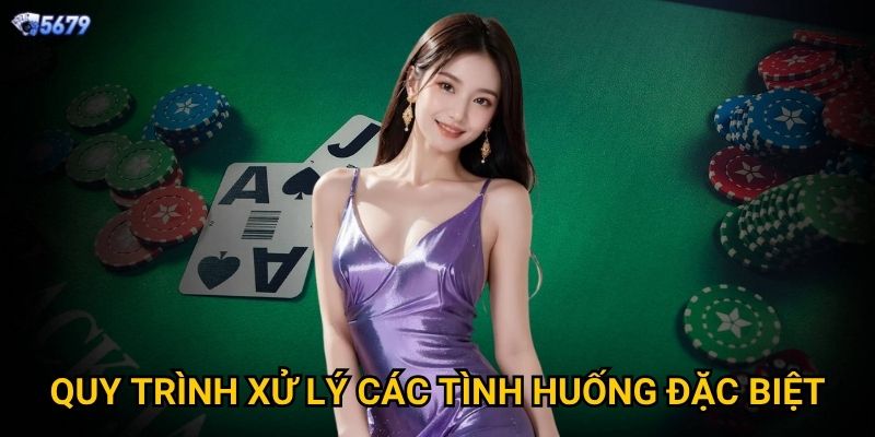 Cách chia bài Baccarat tại 5679 diễn ra như thế nào? 3 Quy trình xử lý các tình huống đặc biệt